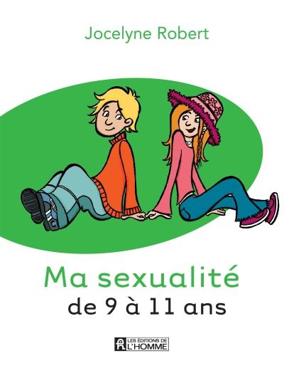 Ma sexualité de 9 à 11 ans  | Robert, Jocelyne