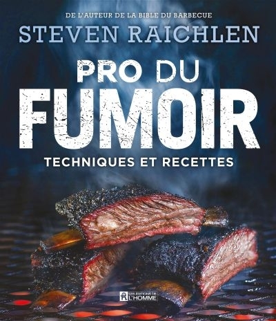 Pro du fumoir  | Raichlen, Steven