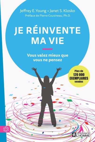 Je réinvente ma vie  | Young, Jeffrey E.