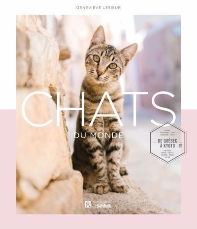 Chats du monde : de Québec à Kyoto | LeSieur, Geneviève