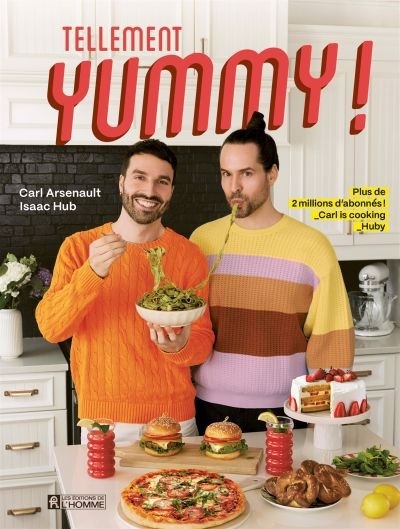 Tellement yummy ! | Arsenault, Carl (Auteur) | Hub, Isaac (Auteur)