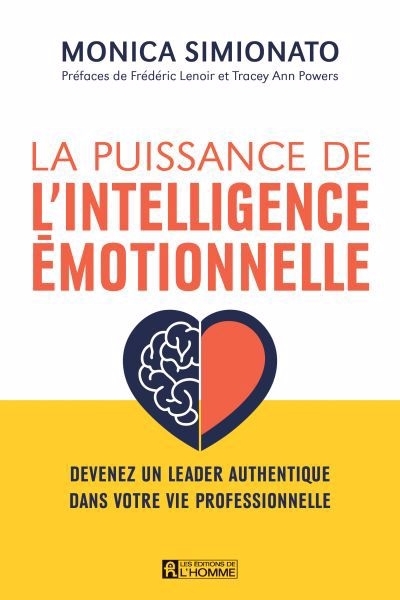 puissance de l'intelligence émotionnelle (La) | Simionato, Monica