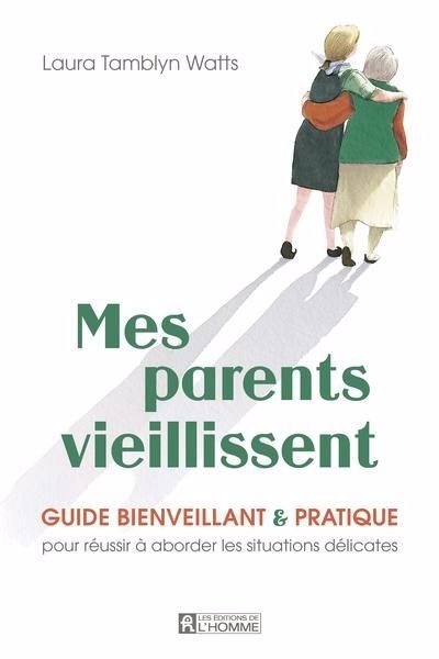 Mes parents vieillissent | Tamblyn Watts, Laura