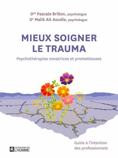 Mieux soigner le trauma | Brillon, Pascale | Ait Aoudia, Malik