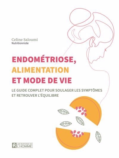 Endométriose, alimentation et mode de vie | Saloumi, Céline