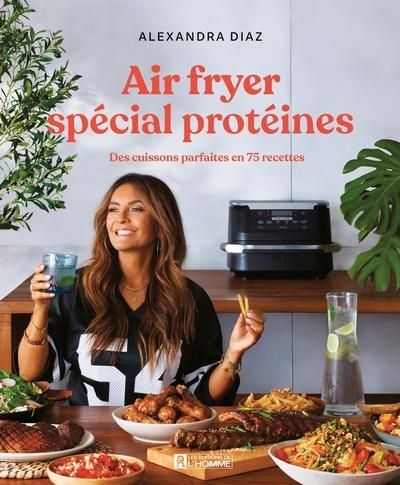 Air fryer spécial protéines | Diaz, Alexandra
