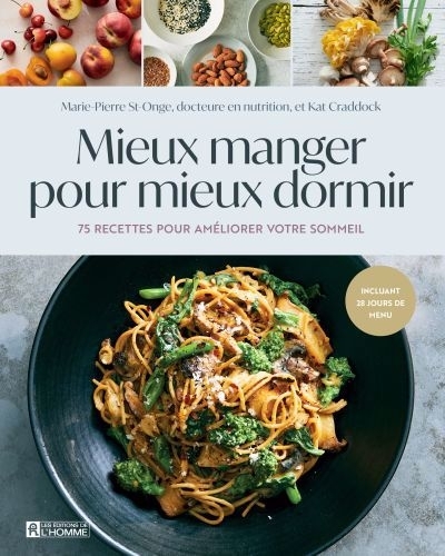 Mieux manger pour mieux dormir | Craddock, Kat | St-Onge, Marie-Pierre
