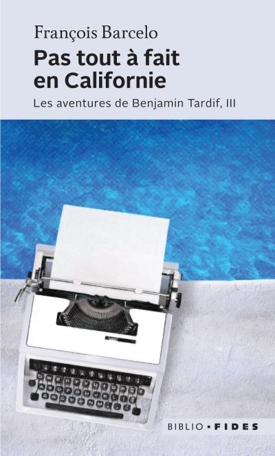 Pas tout à fait en Californie | Barcelo, François (Auteur)