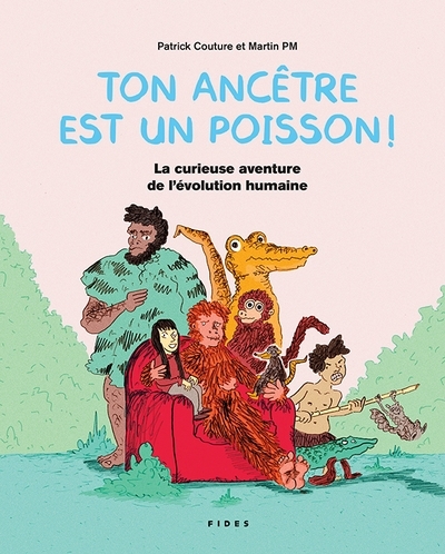 Ton ancêtre est un poisson ! | Couture, Patrick