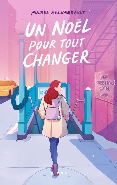 Un Noël pour tout changer | Archambault, Audrée