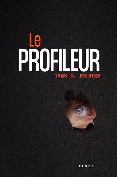 profileur (Le) | Poirier, Yves D. (Auteur)