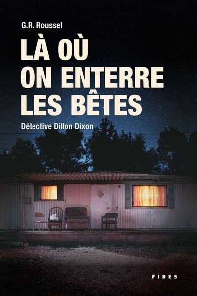 Là où on enterre les bêtes | Roussel, G. R. (Auteur)