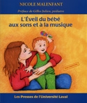 L'éveil du bébé aux sons et à la musique  | Malenfant, Nicole