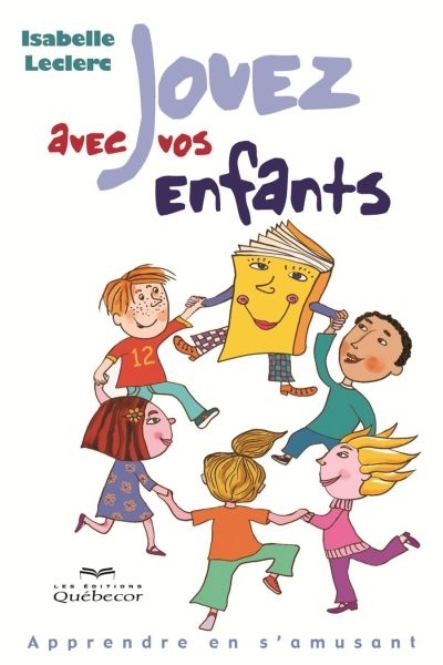 Jouez avec vos enfants | Leclerc, Isabelle