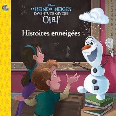 Disney La Reine des Neiges : L'aventure givrée d'Olaf | Allard, Marilyse