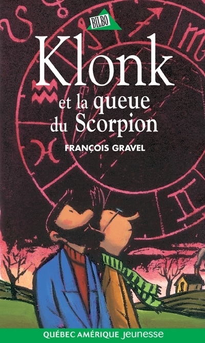 Klonk et la queue du Scorpion | Gravel, François (Auteur) | Pratt, Pierre (Illustrateur)