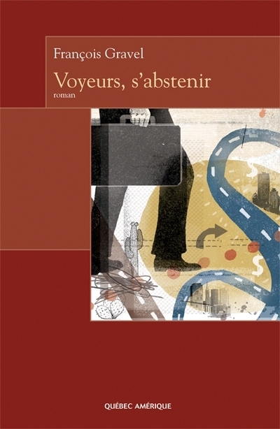 Voyeurs, s'abstenir | Gravel, François