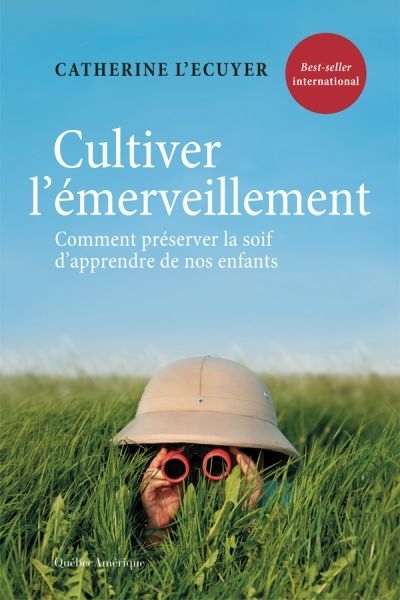 Cultiver l'émerveillement  | L'Écuyer, Catherine