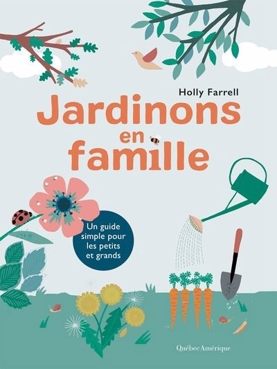 Jardinons en famille | Farrell, Holly