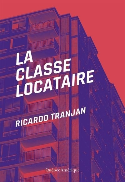 Classe locataire (La) | Tranjan, Ricardo (Auteur)