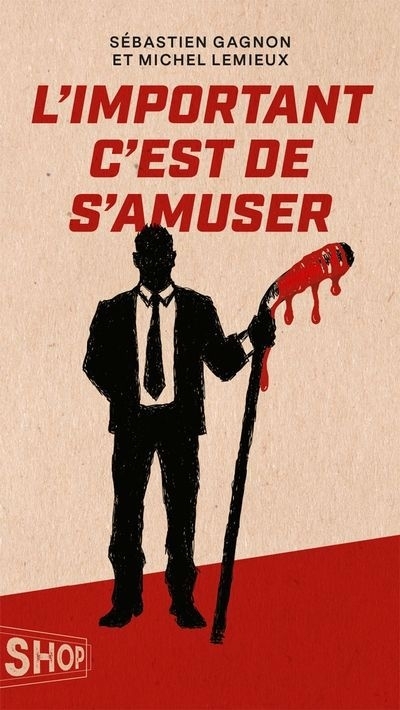 important c'est de s'amuser (L') | Gagnon, Sébastien | Lemieux, Michel