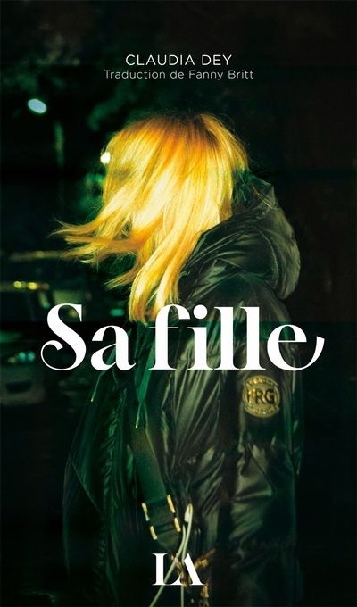 Sa fille | Dey, Claudia (Auteur)