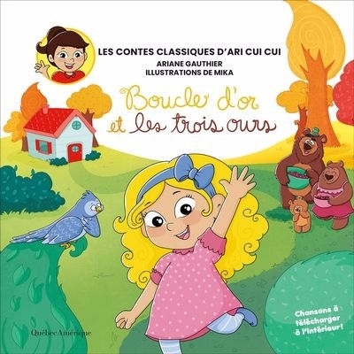 Boucle d’or et les trois ours | Gauthier, Ariane (Auteur) | Mika (Illustrateur)