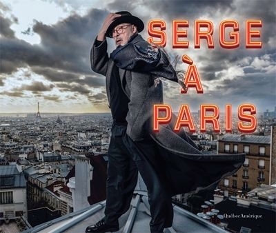 Serge à Paris | Denoncourt, Serge