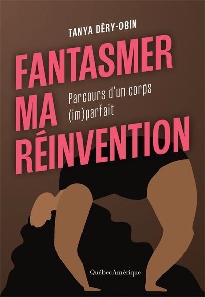 Fantasmer ma réinvention | Déry-Obin, Tanya