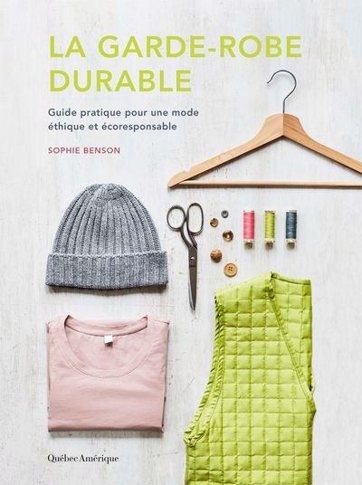 garde-robe durable (La) | Benson, Sophie