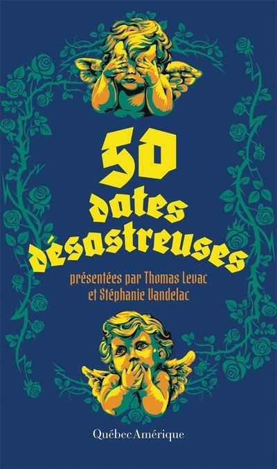 50 dates désastreuses | Levac, Thomas | Vandelac, Stéphanie