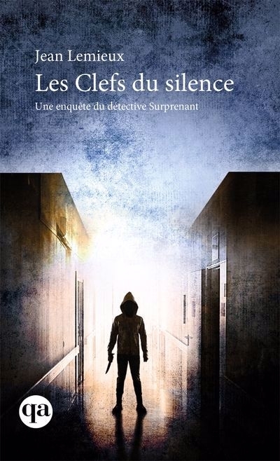 Les Clefs du silence | Lemieux, Jean (Auteur)