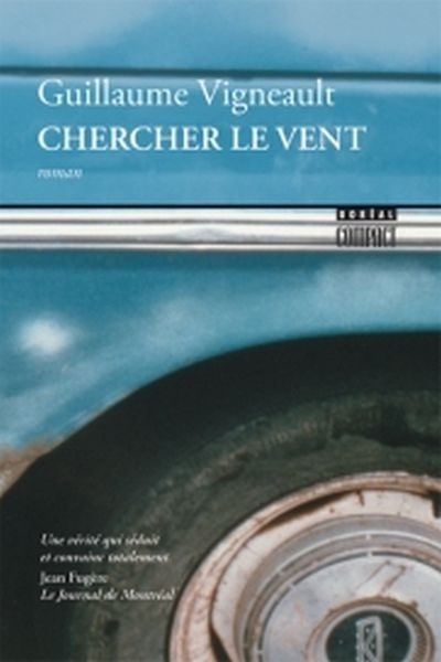 Chercher le vent  | Vigneault, Guillaume