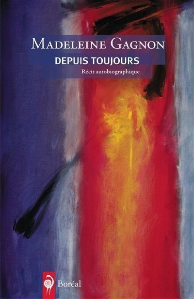 Depuis toujours | Gagnon, Madeleine (Auteur)