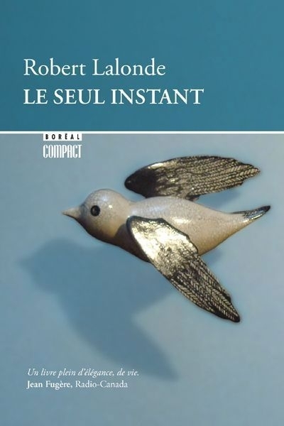 Le seul instant | Lalonde, Robert