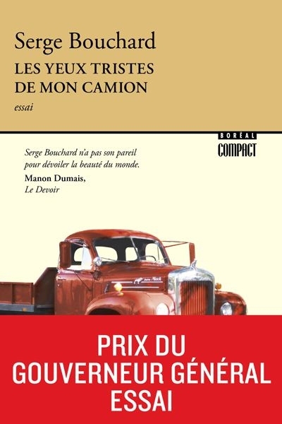 Yeux tristes de mon camion (Les) | Bouchard, Serge