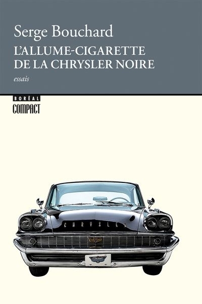 Allume-cigarette de la Chrysler noire (L') N.éd | Bouchard, Serge