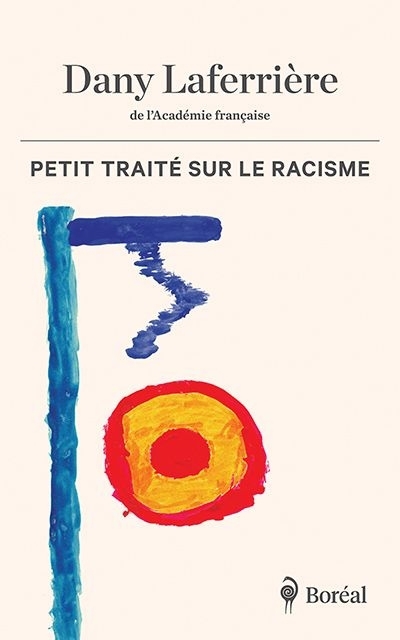 Petit traité sur le racisme | Laferrière, Dany