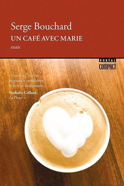 Un café avec Marie | Bouchard, Serge