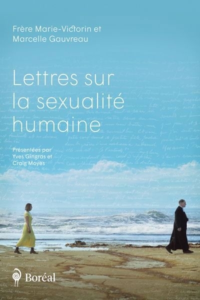 Lettres sur la sexualité humaine | Gauvreau, Marcelle (Auteur) | Marie-Victorin, frère, F.É.C. (Auteur)