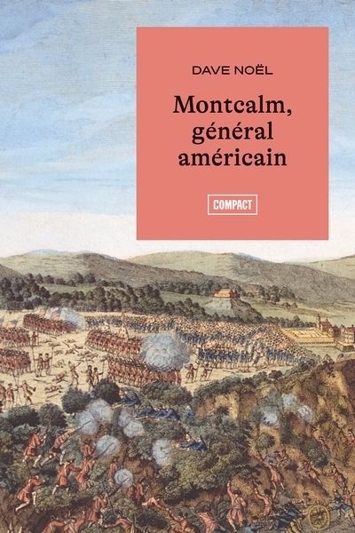 Montcalm, général américain | Noël, Dave (Auteur)