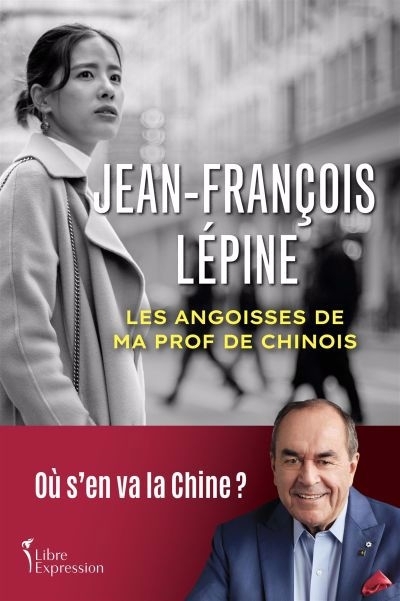 Angoisses de ma prof de chinois (Les) | Lépine,  Jean-François