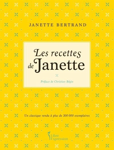 recettes de Janette (Les) | Bertrand, Janette (Auteur)