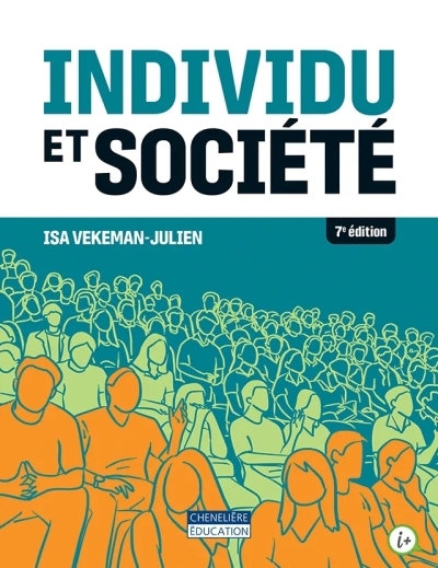 Individu et société, 7e édition Le manuel comprend la version numérique - 1 an | Isa Vekeman-Julien