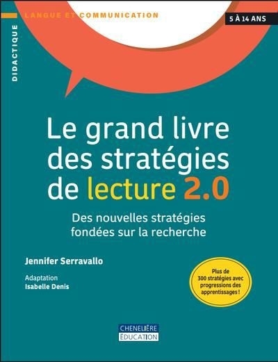 grand livre des stratégies de lecture 2.0 - Des nouvelles stratégies fondées sur la recherche | Serravallo, Jennifer (Auteur) | Denis, Isabelle (Auteur)