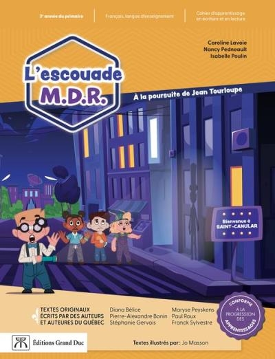 L'escouade M.D.R. - 3e année | Collectif