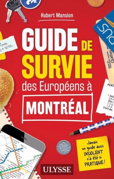 Guide de survie des Européens à Montréal | Mansion, Hubert (Auteur)