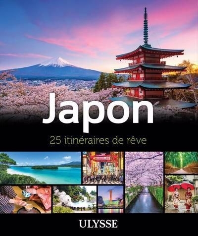 Japon : 25 itinéraires de rêve | 