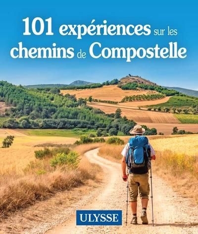 101 expériences sur les chemins de Compostelle | 
