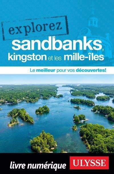 NUM - Explorez Sandbanks, Kingston et les Mille-Îles (EPUB) | 